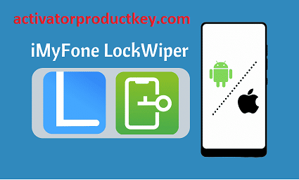 iMyFone LockWiper 7.6.0 Crack